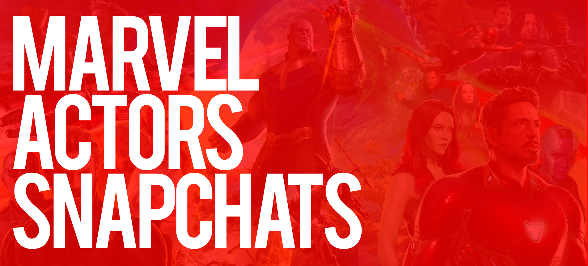 Marvel Actors Snapchats